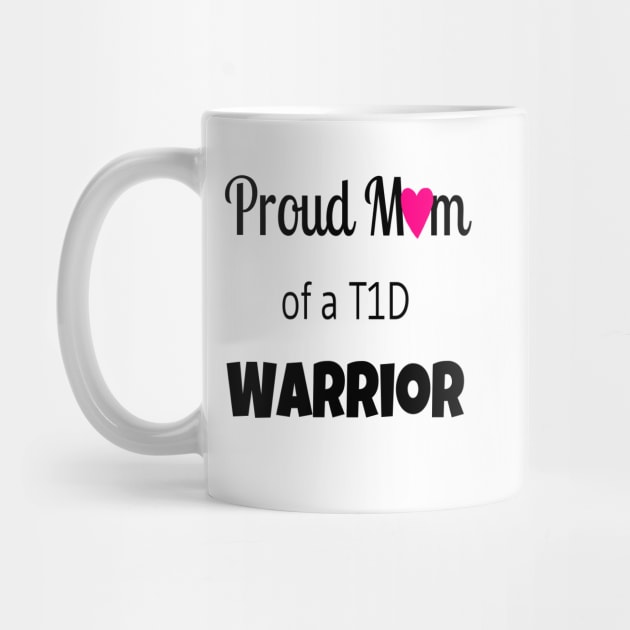 Proud Mom Of A T1D Warrior - Pink Heart by CatGirl101